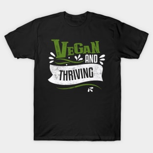 Vegan and Thriving T-Shirt